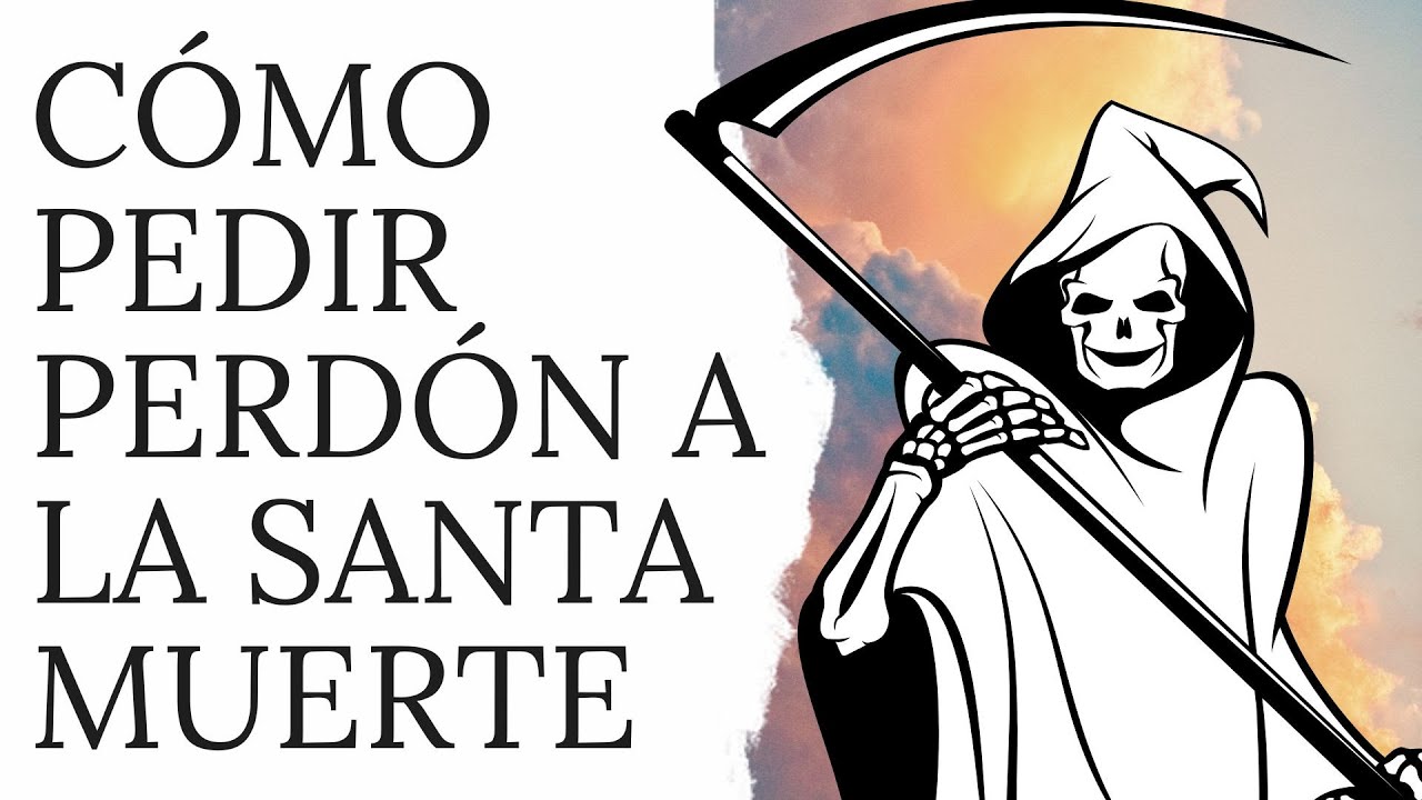Oración ala Santa muerte para pedir perdon ※ - Iluminación Digital