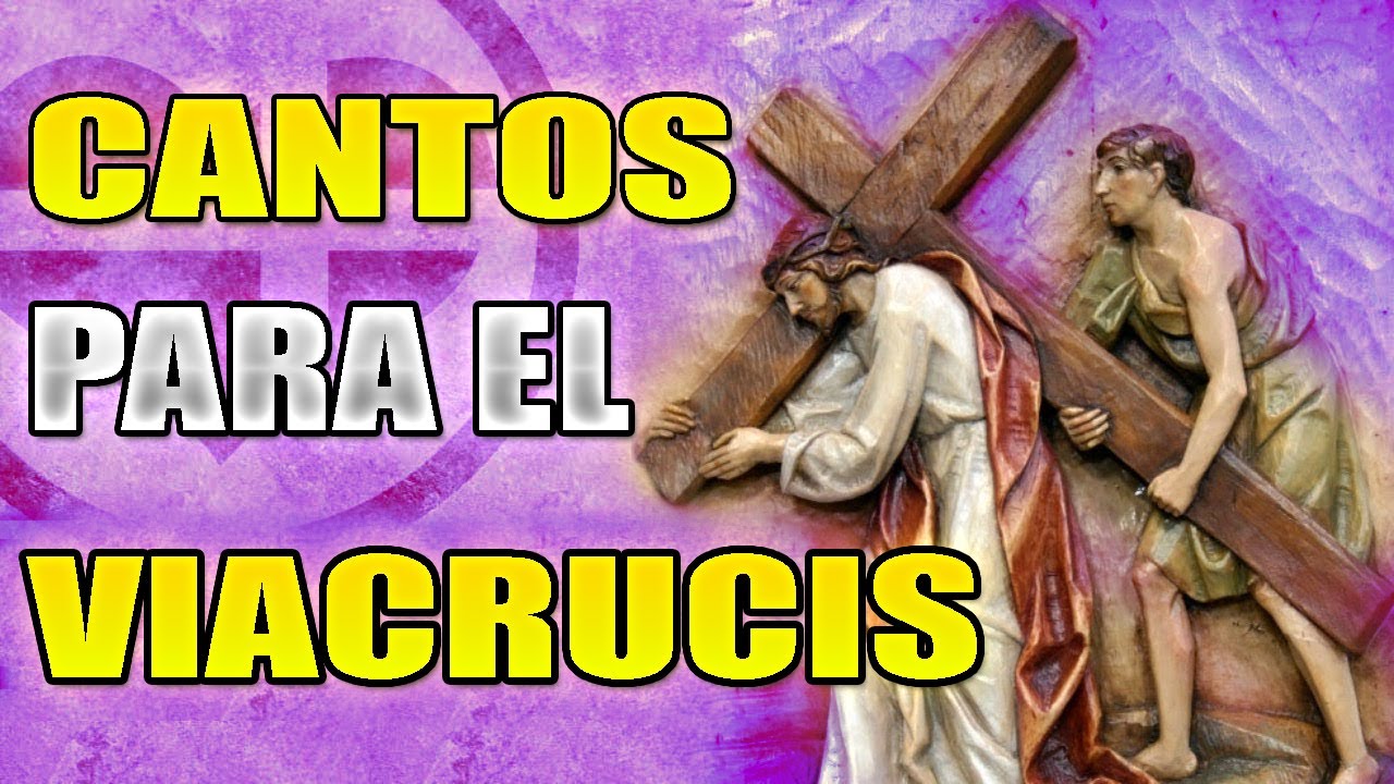 Canciones para el Via Crucis: Encuentra el mejor repertorio