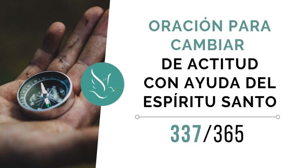 Oración para cambiar la actitud de una persona ※ - Iluminación Digital
